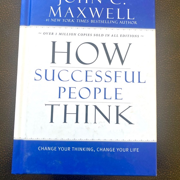 Other - John C. Maxwell  “ How Successful People Think”.